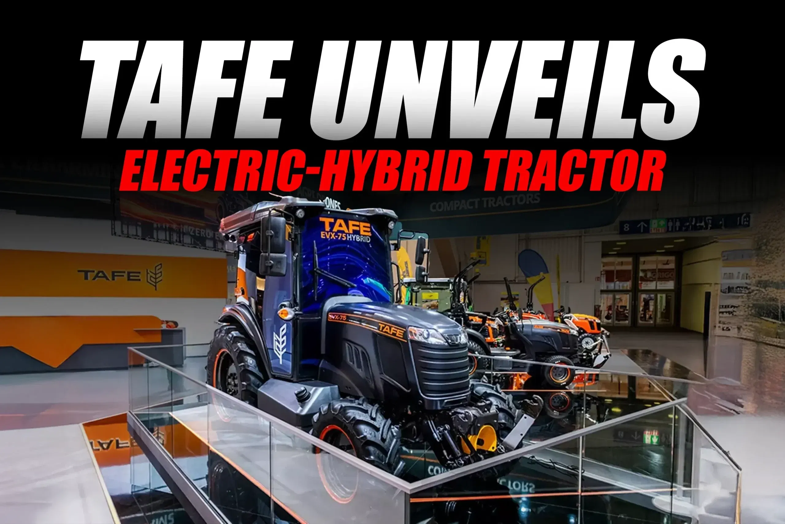 TAFE Showcases New Electric-Hybrid Tractor at Agritechnica 2025 TAFE Showcases New Electric-Hybrid Tractor at Agritechnica 2025